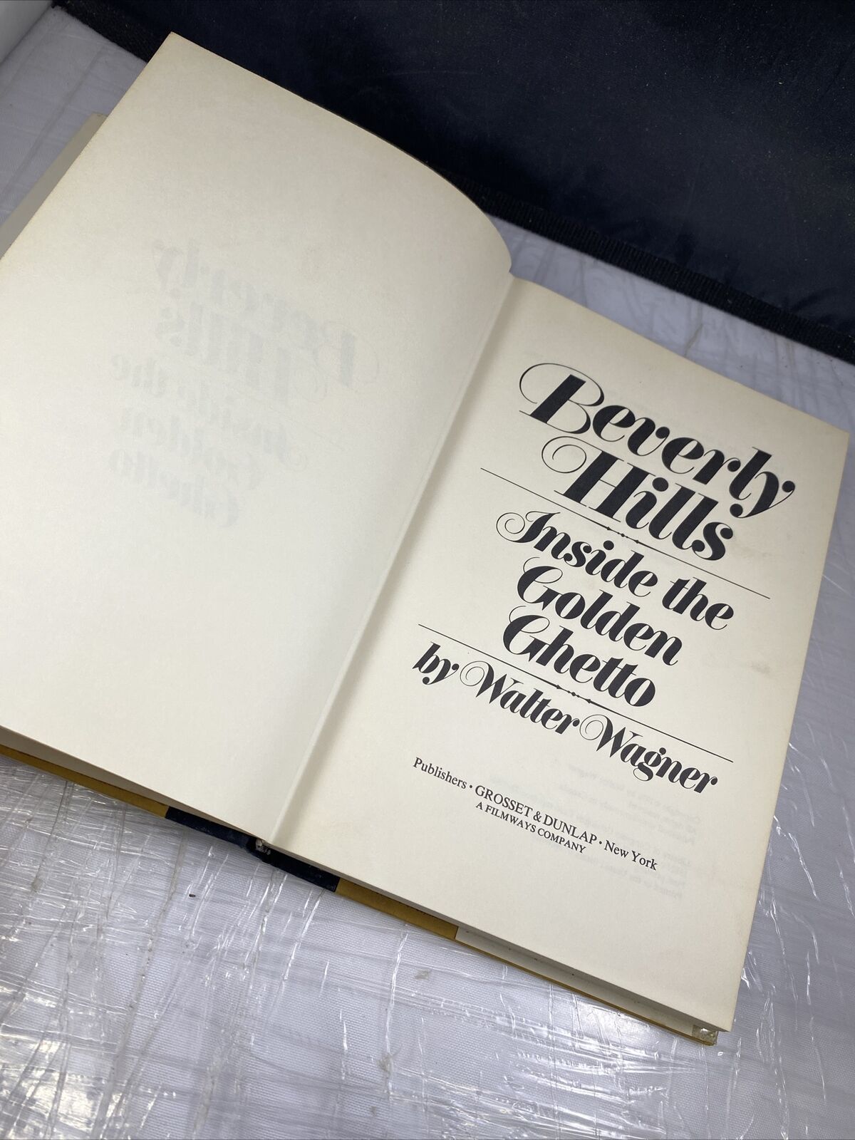 Walter Wagner BEVERLY HILLS Inside the Golden Ghetto 1st Edition 1st Printing