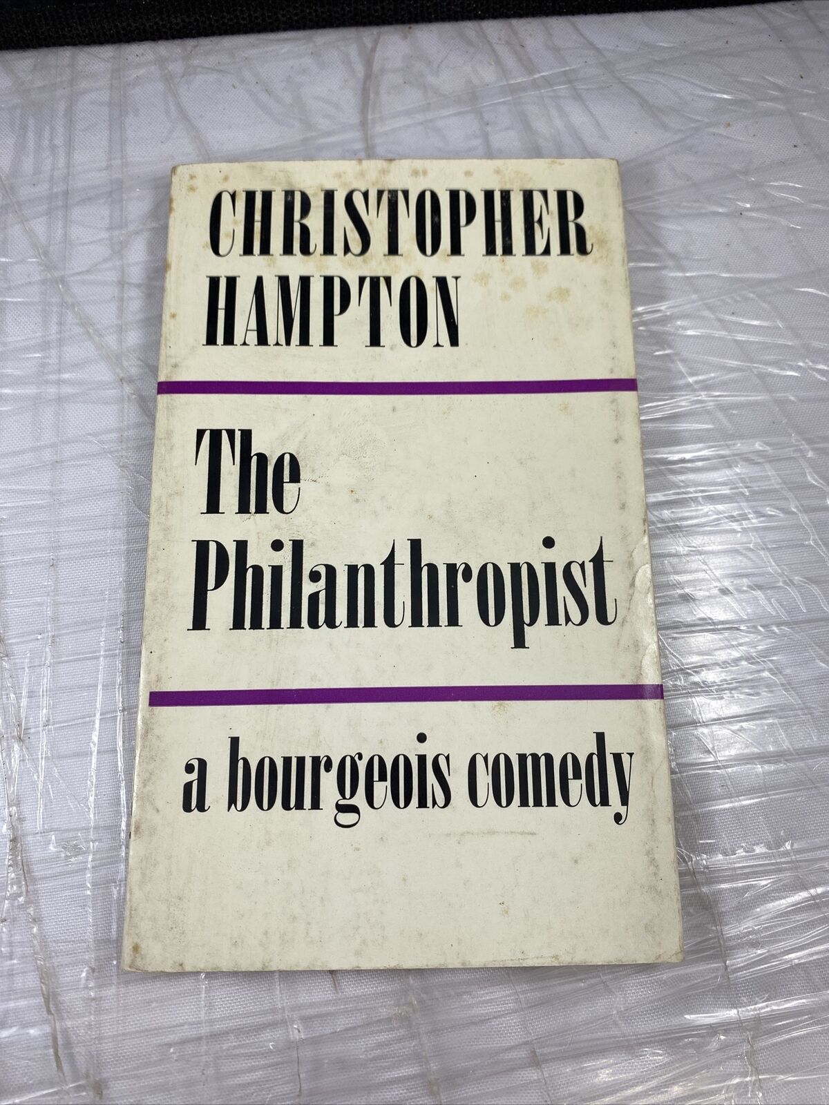 THE PHILANTHROPIST: A BOURGEOIS COMEDY BY CHRISTOPHER HAMPTON Play Lines Rare