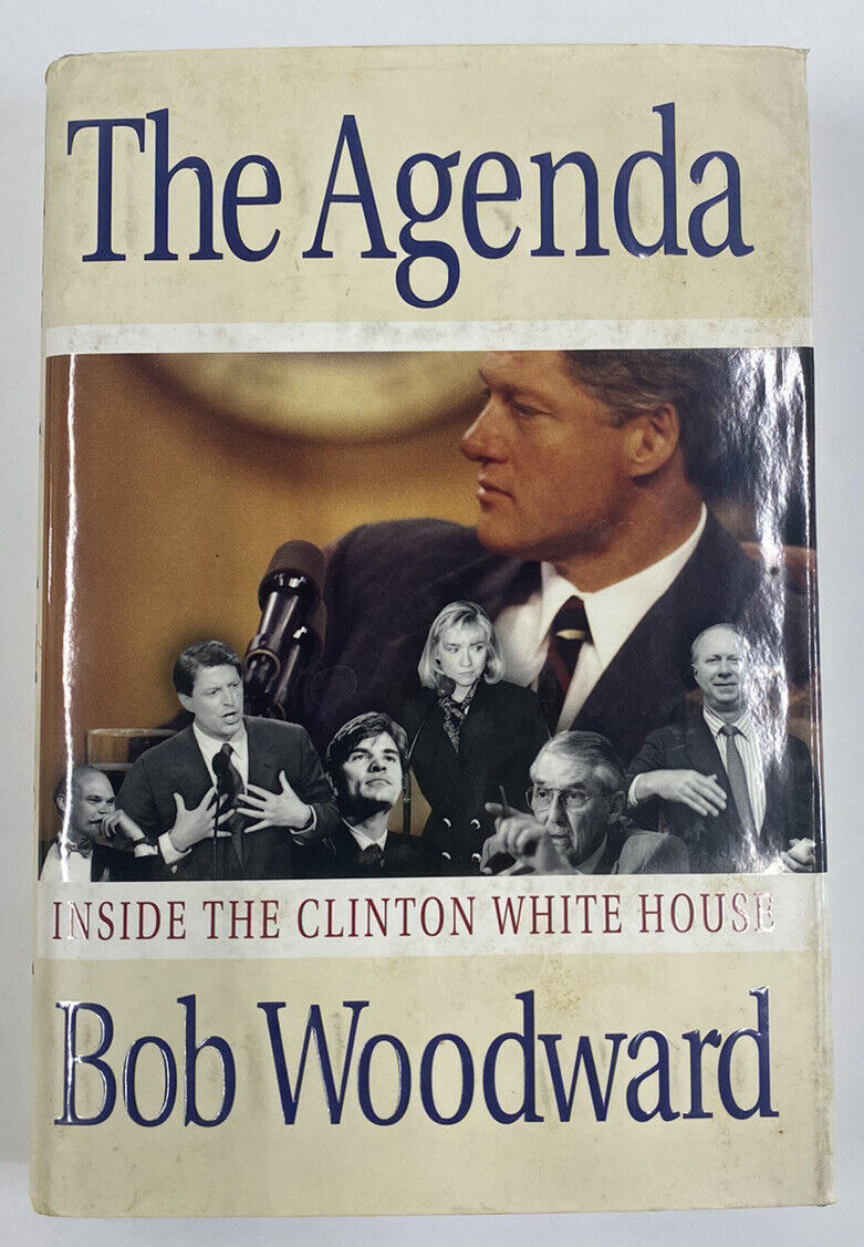 The Agenda : Inside the Clinton White House by Bob Woodward (1994, Hardcover)