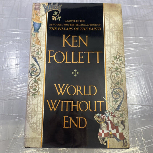 World Without End by Ken Follett (2007, Hardcover) Very Good First Ed. 2nd Print