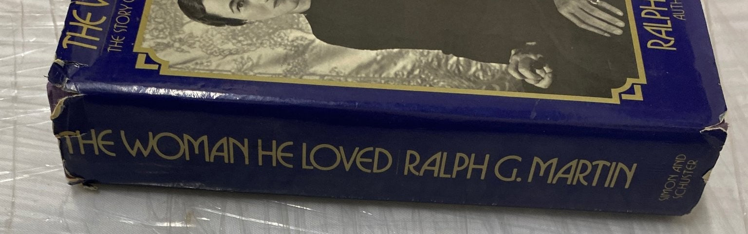 The Woman He Loved Ralph G. Martin 1974 First Edition Biography Simon Schuster