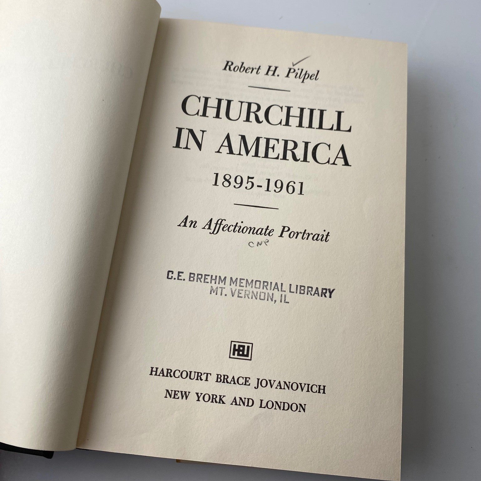 Churchill in America 1895-1961 Robert H. Pilpel 1976 Hardcover Biography