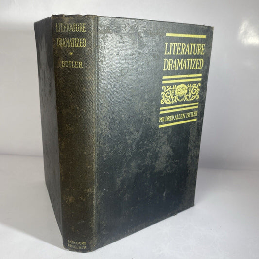 Literature Dramatized (Mildred Allen Butler, 1926 Hardcover) No Dust Jacket