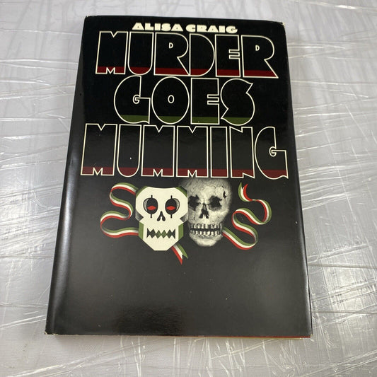 MURDER GOES MUMMING by Alisa Craig, 1981 HCDJ, Doubleday Vintage Book Club Ed