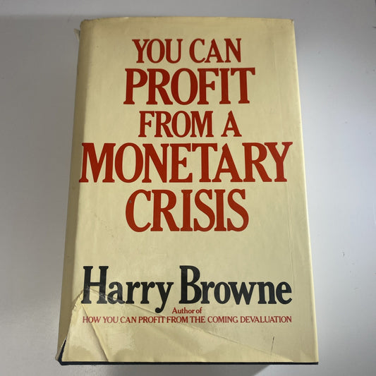 1974 Vintage Investing Finance Book "You Can Profit  From A Monetary Crisis"