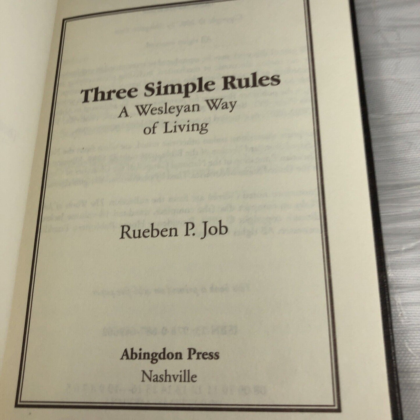 THREE SIMPLE RULES: A WESLEYAN WAY OF LIVING - HARDCOVER BY RUEBEN P JOB - NEW