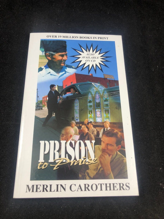 Prison to Praise - Paperback By Carothers, Merlin R - GOOD  RARE 100th PRINT!