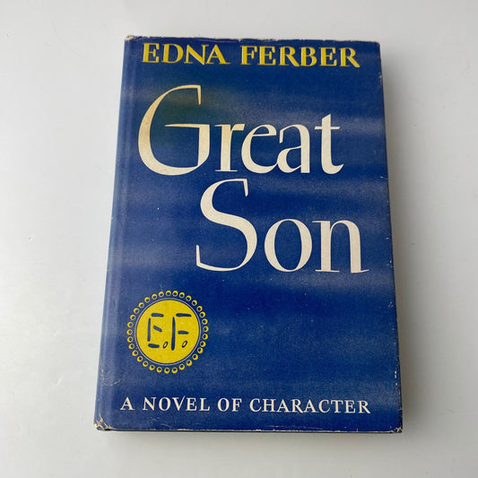 Great Son Edna Ferber 1945 First Edition Doubleday Doran Novel
