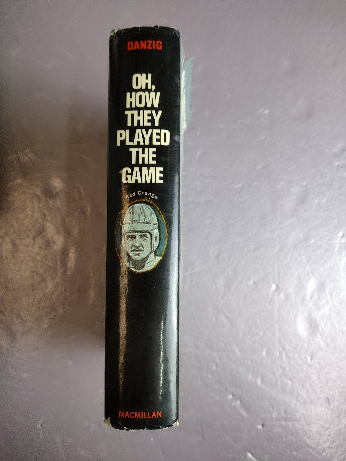 Oh, How They Played The Game Allison Danzig 1971 Football History Macmillan