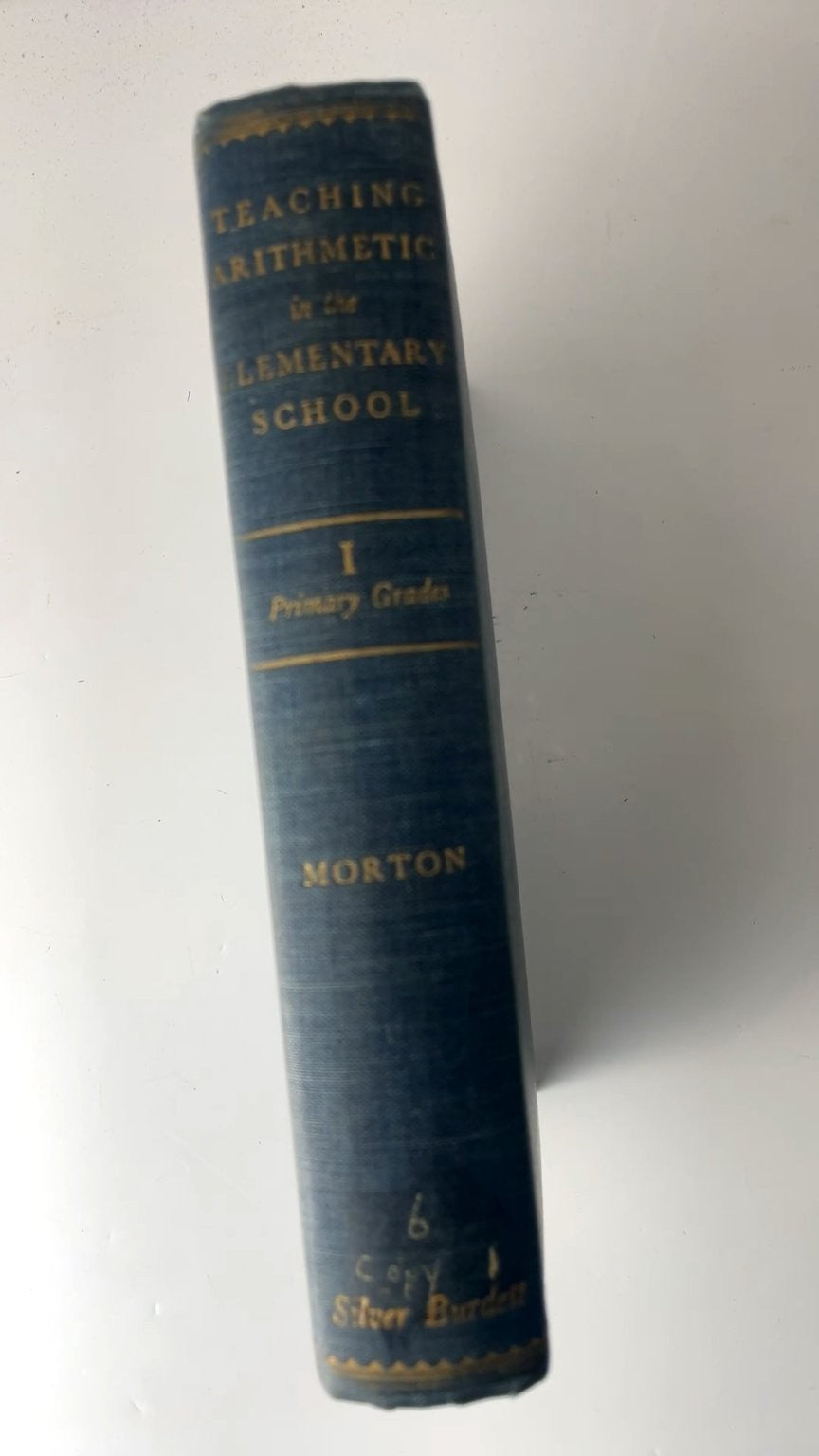 Teaching Arithmetic in the Elementary School Volume I Robert Lee Morton 1937