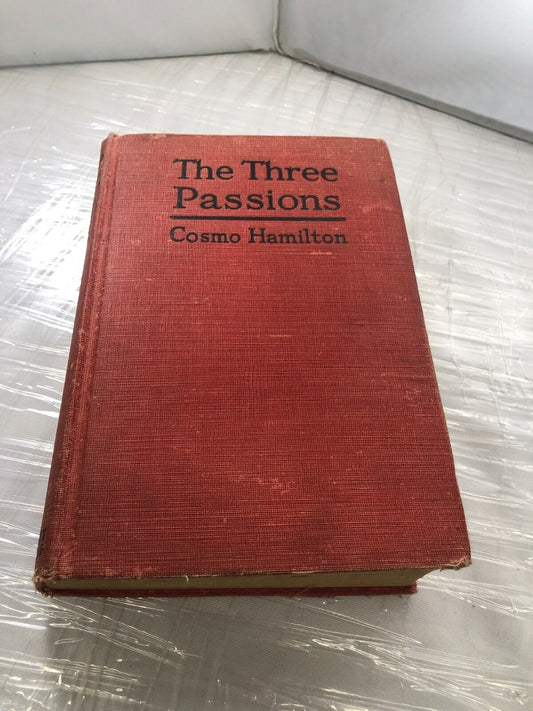 Rare antique book The THREE PASSIONS by Cosmo Hamilton, 1928 1st Edition