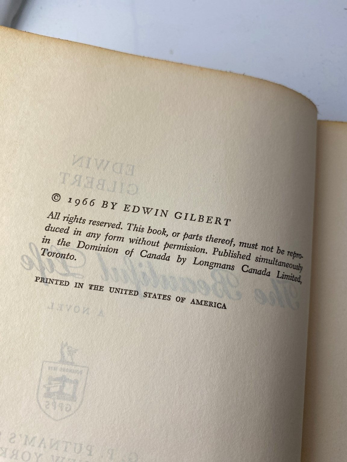 The Beautiful Life Edwin Gilbert 1966 First Edition Novel G.P. Putnam's