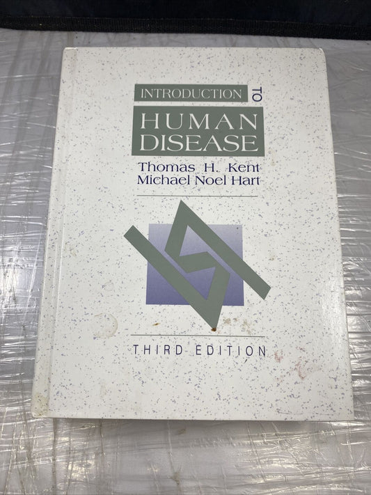 Introduction to Human Disease Thomas H. Kent, Michael Noel Hart hardcover Used 