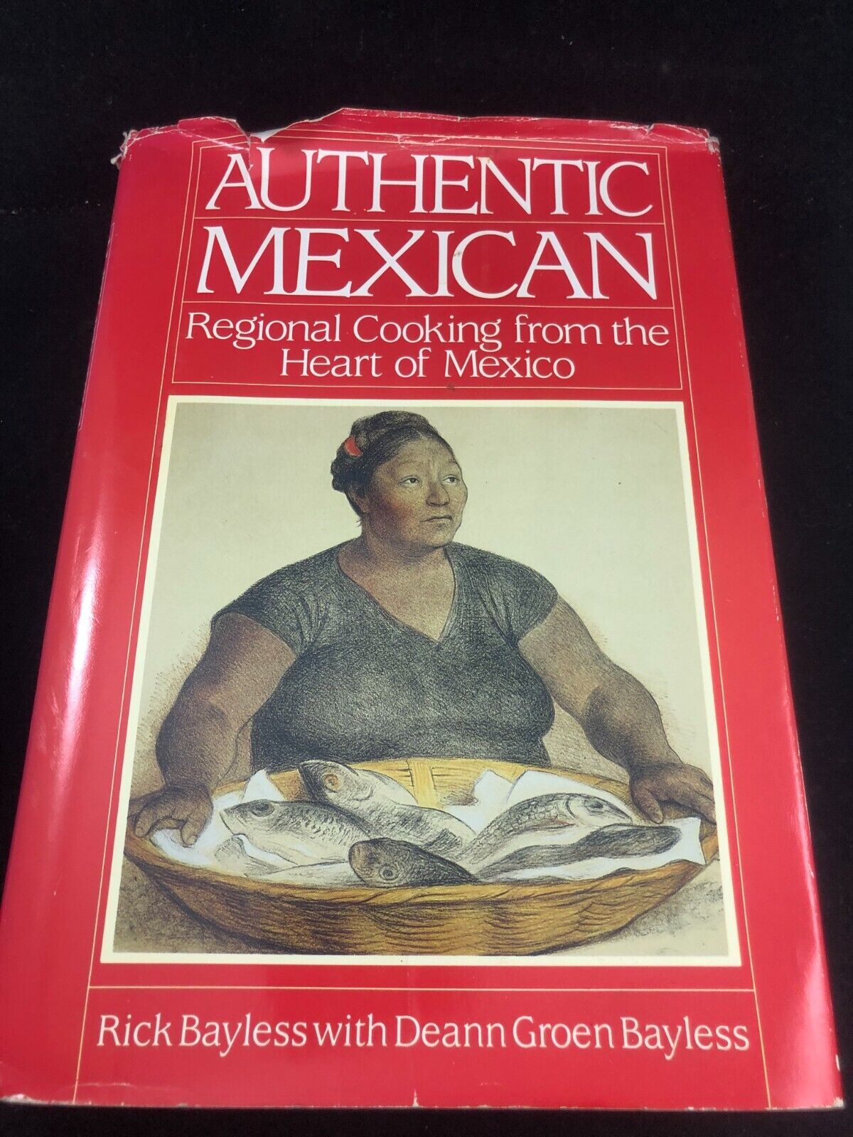 Authentic Mexican: Regional Cooking from the Heart of Mexico, Bayless, Deann Gro