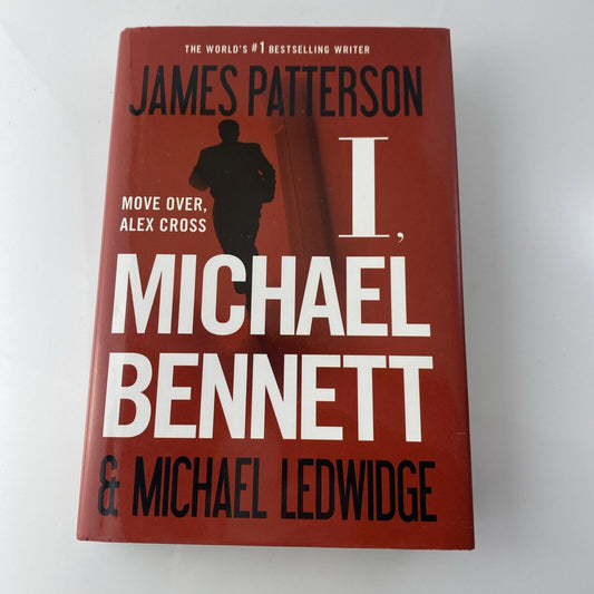 A Michael Bennett Thriller Ser.: I, Michael Bennett James Patterson Book Club Ed