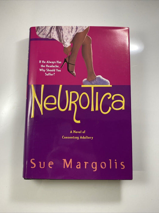 Neurotica Hardcover Sue Margolis First Printing! Rare Book Very Good No Marks