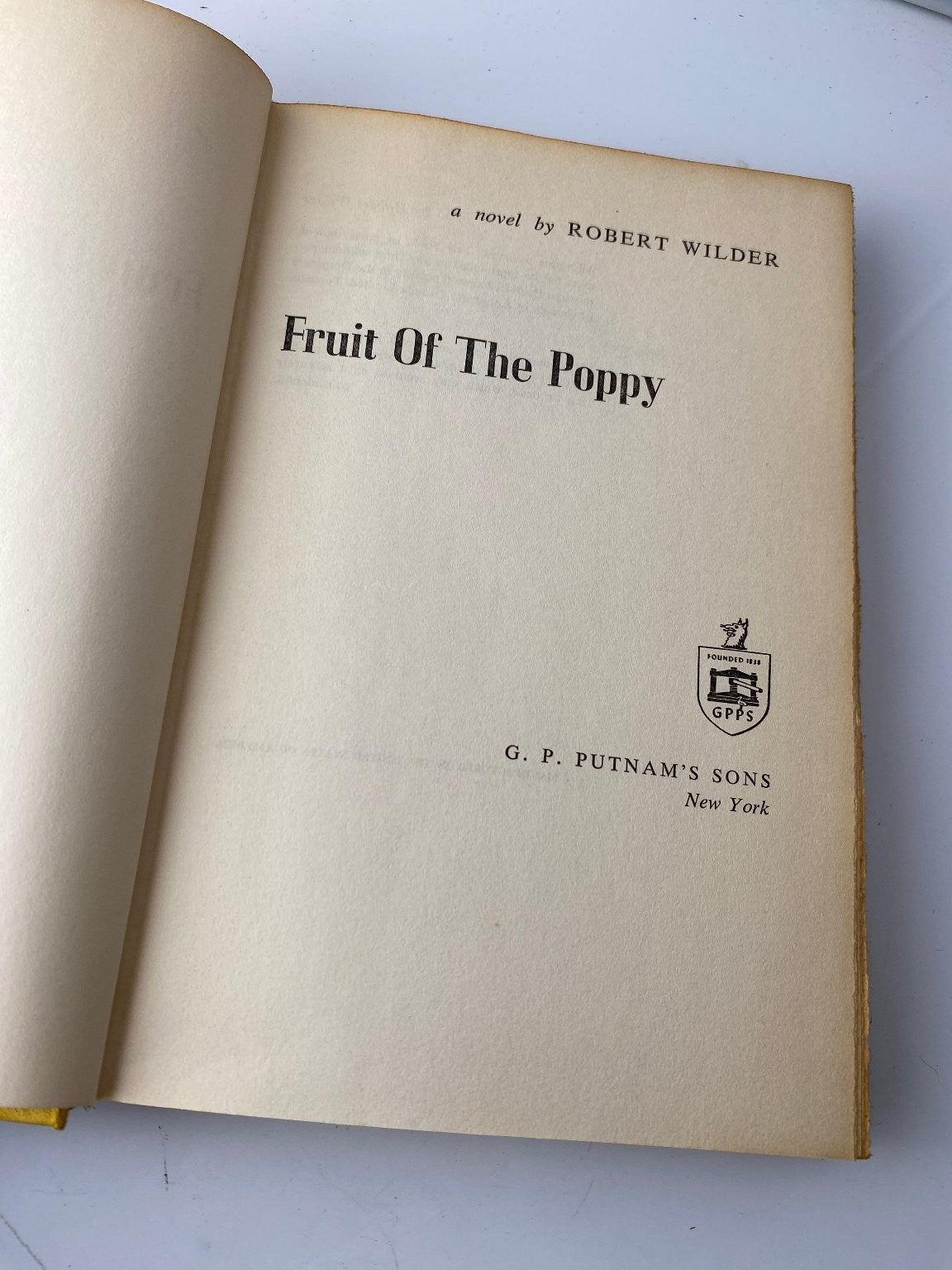 Fruit of the Poppy Robert Wilder 1965 Book Club Edition Narcotics Novel Putnam