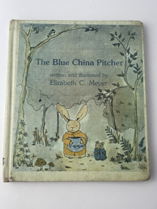 Vintage Rare Childrens Book The Blue China Pitcher By Elizabeth Meyer