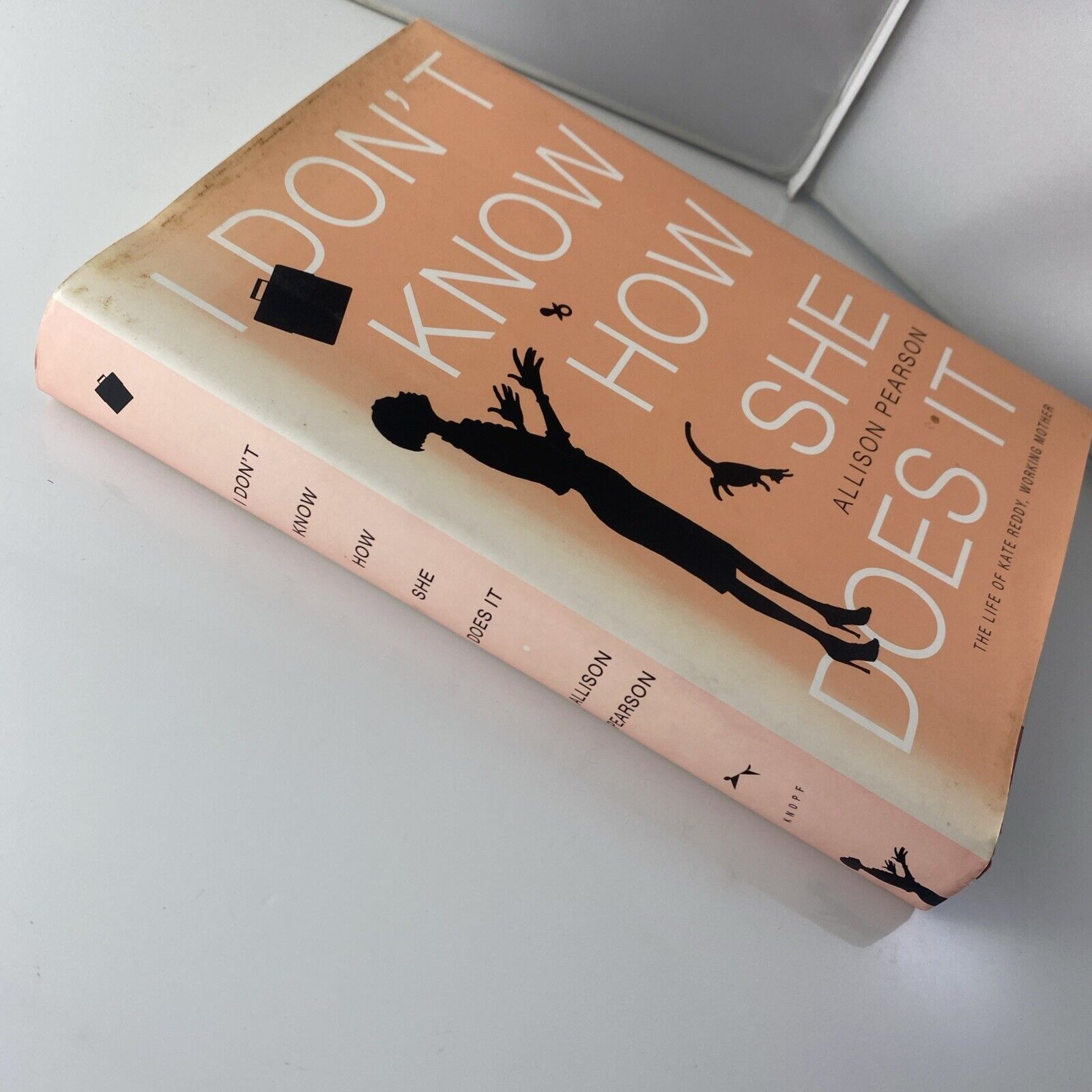 I Don't Know How She Does It By Allison Pearson 2002 Hardcover/ Dust Jacket