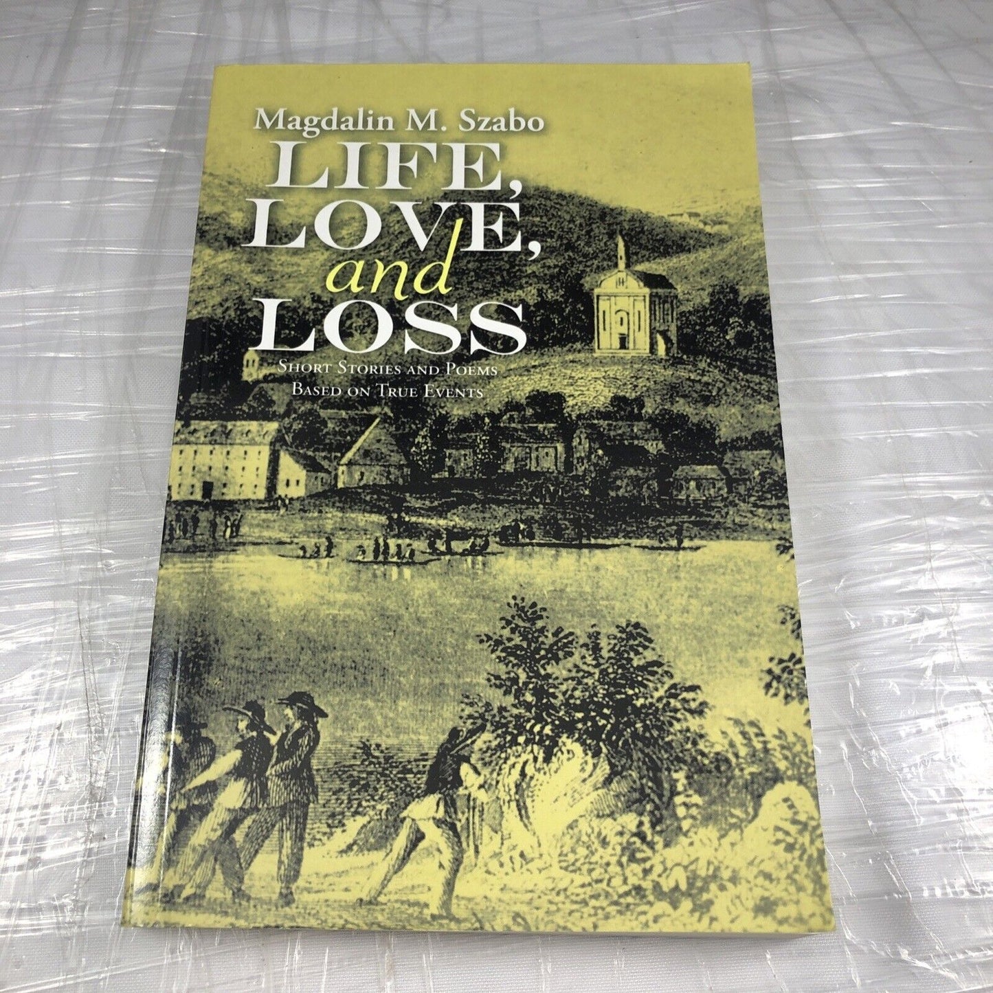 Life, Love, and Loss Stories And Poems. Historical WW2 In Croatia, PPB Signed!