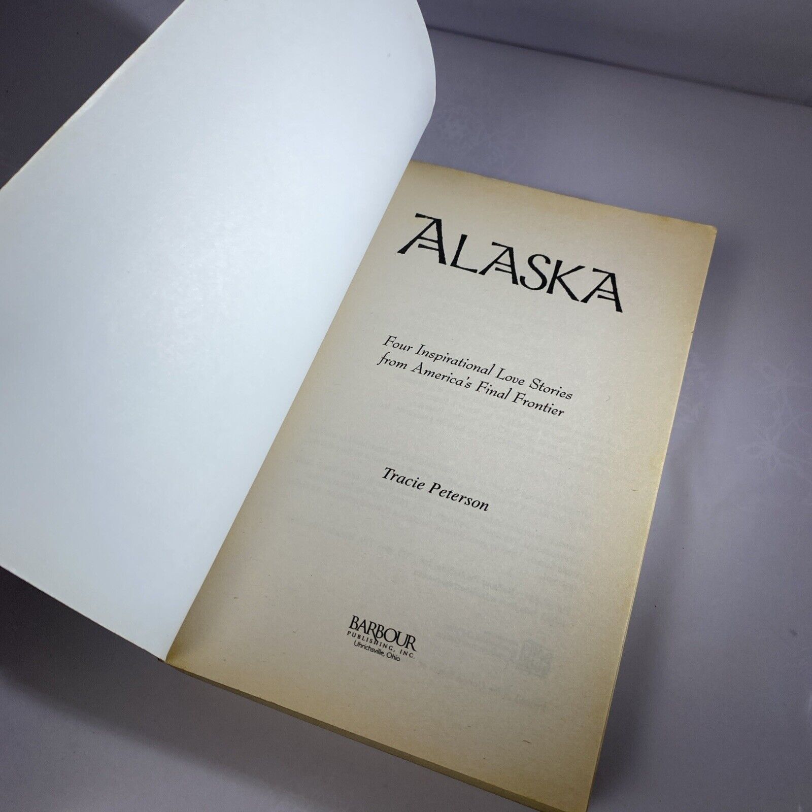 Alaska Book Tracie Peterson Paperback 1-57748-354-5 VG Novel Love Story