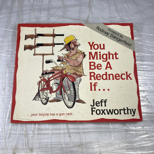 You Might Be a Redneck If.... - Paperback By Foxworthy, Jeff - GOOD