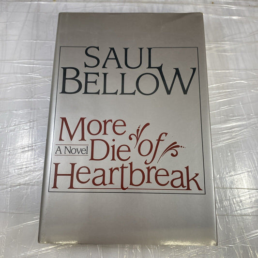 More Die of Heartbreak Bellow, Saul Hardcover Very Good Mystery Fiction Novel