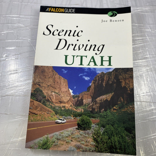 SCENIC DRIVING UTAH (SCENIC DRIVING SERIES) By Joe Bensen Travel Guide Book