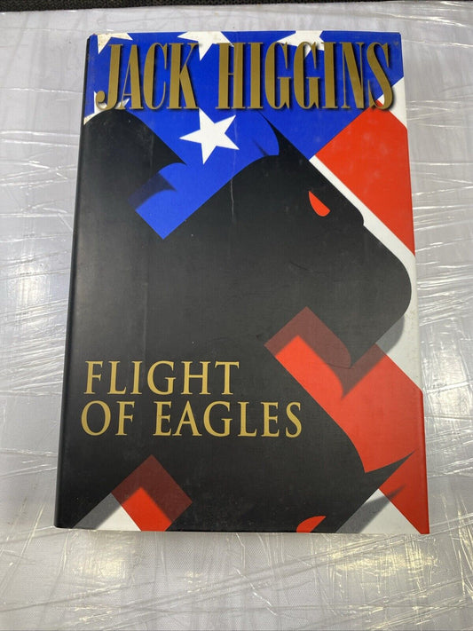 Flight of Eagles - Hardcover By Higgins, Jack VERY GOOD Famous Author Fiction
