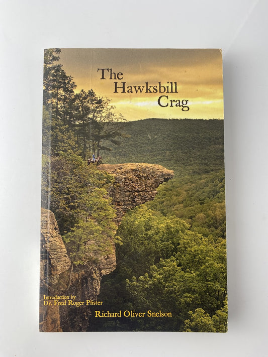 The Hawksbill Crag Richard Oliver Snelson Signed Historical Fiction Book Softcov