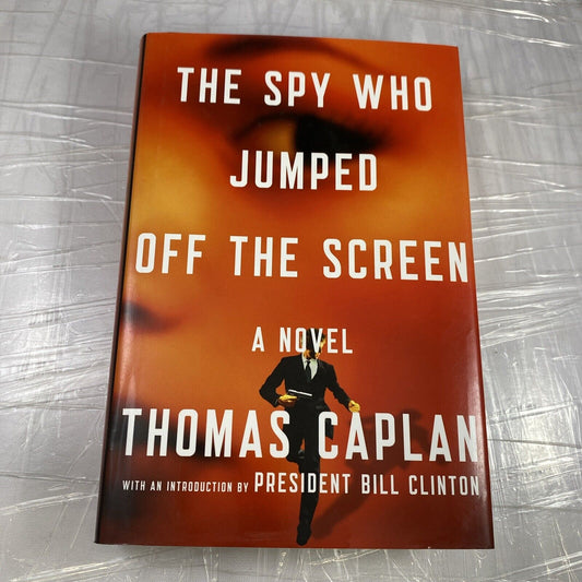 The Spy Who Jumped off the Screen : Thomas Caplan (2012, Hardcover, Dust Jacket)