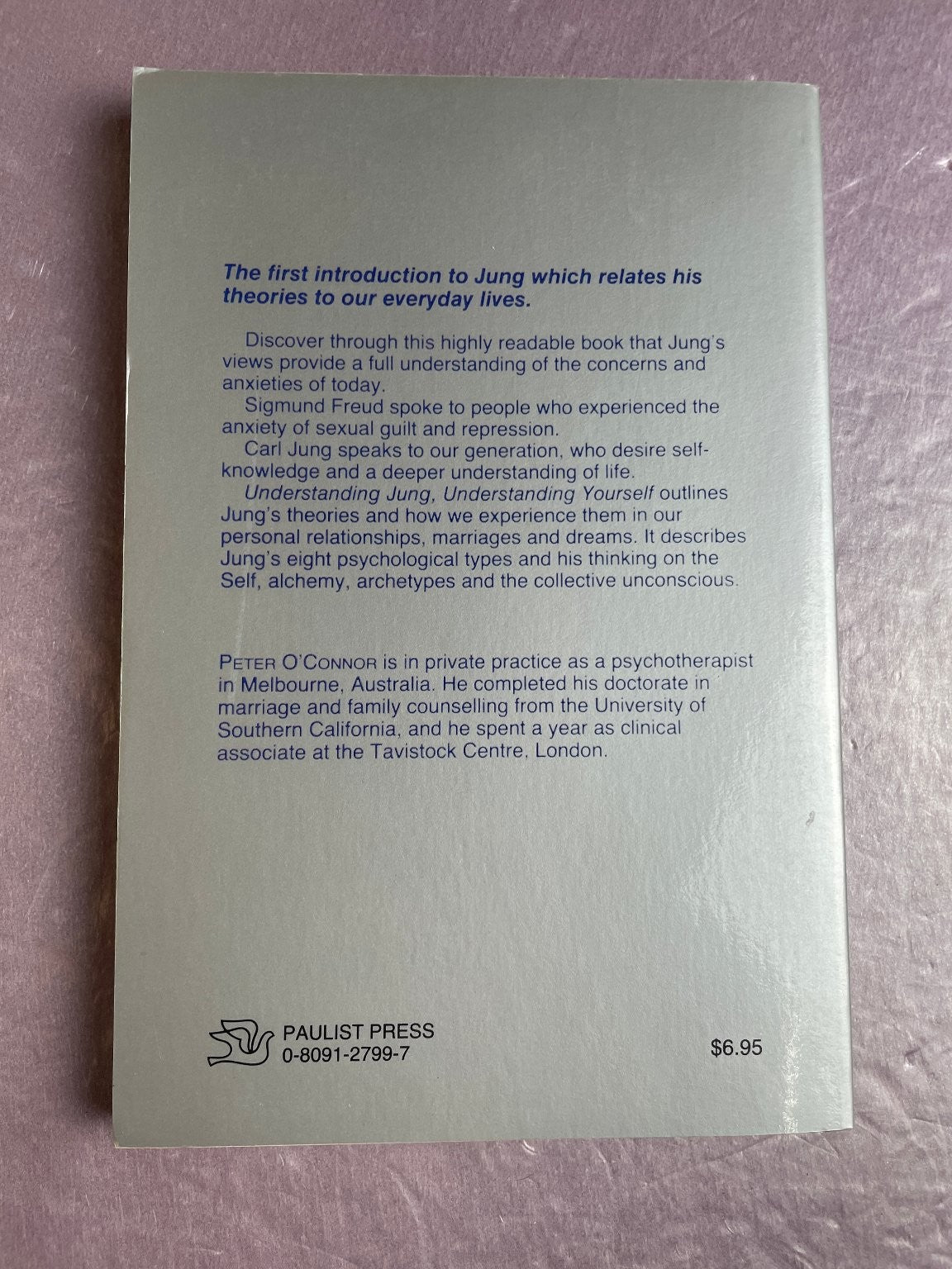 UNDERSTANDING JUNG, UNDERSTANDING YOURSELF Peter O'Connor 1985 Psychology