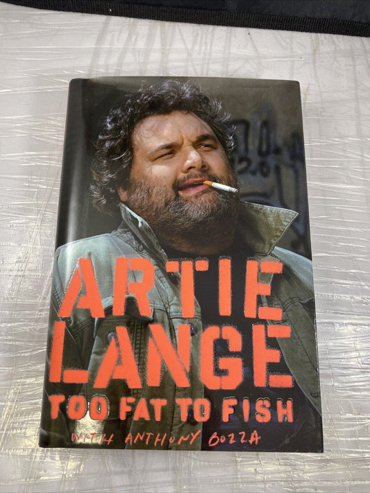 Artie Lange "Too Fat To Fish" Hardcover First Print Foreword By Howard Stern