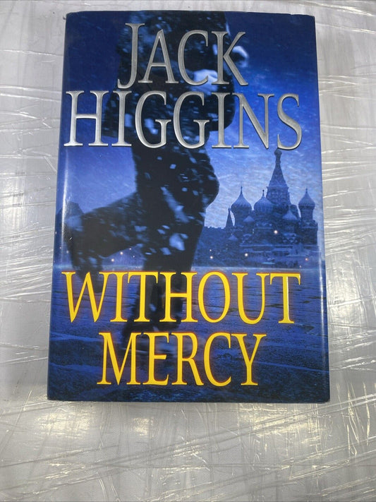 Without Mercy - Hardcover By Higgins, Jack VERY GOOD 1st Edition.
