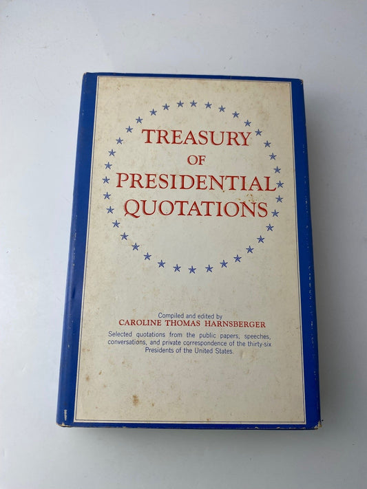 Treasury of Presidential Quotations Caroline Thomas Harnsberger 1964 Book Club