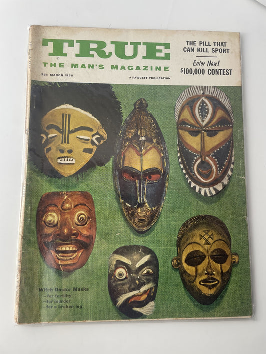 Vintage True The Man's Magazine March 1958 Witch Doctor Masks Ads Softcover Rare