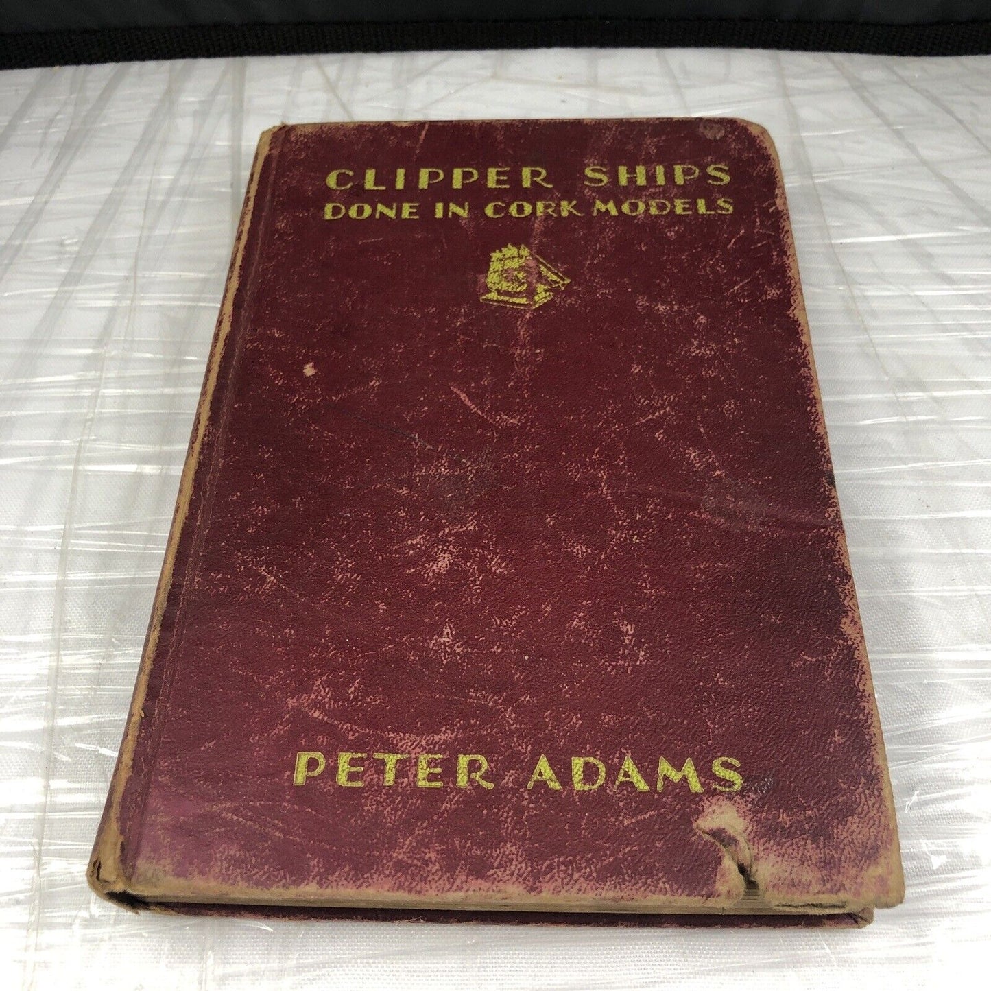 CLIPPER SHIPS DONE IN CORK MODELS (1929) By Peter Adams HC Book in Good Cond.