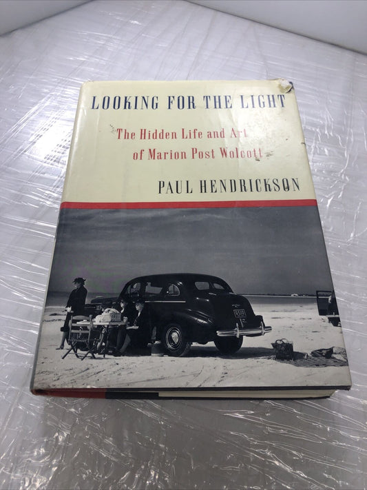 LOOKING FOR THE LIGHT: THE HIDDEN LIFE AND ART OF MARION By Paul Hendrickson VTG