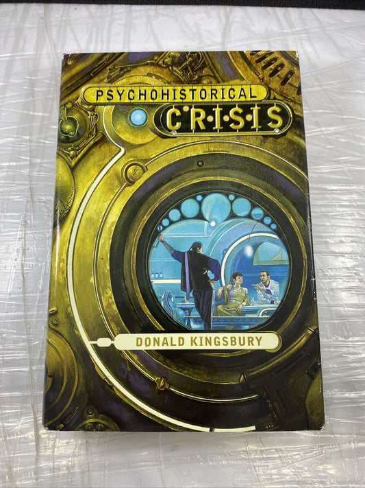 Psychohistorical Crisis by Donald Kingsbury Jacket Hard Sci-fi Book Club ED