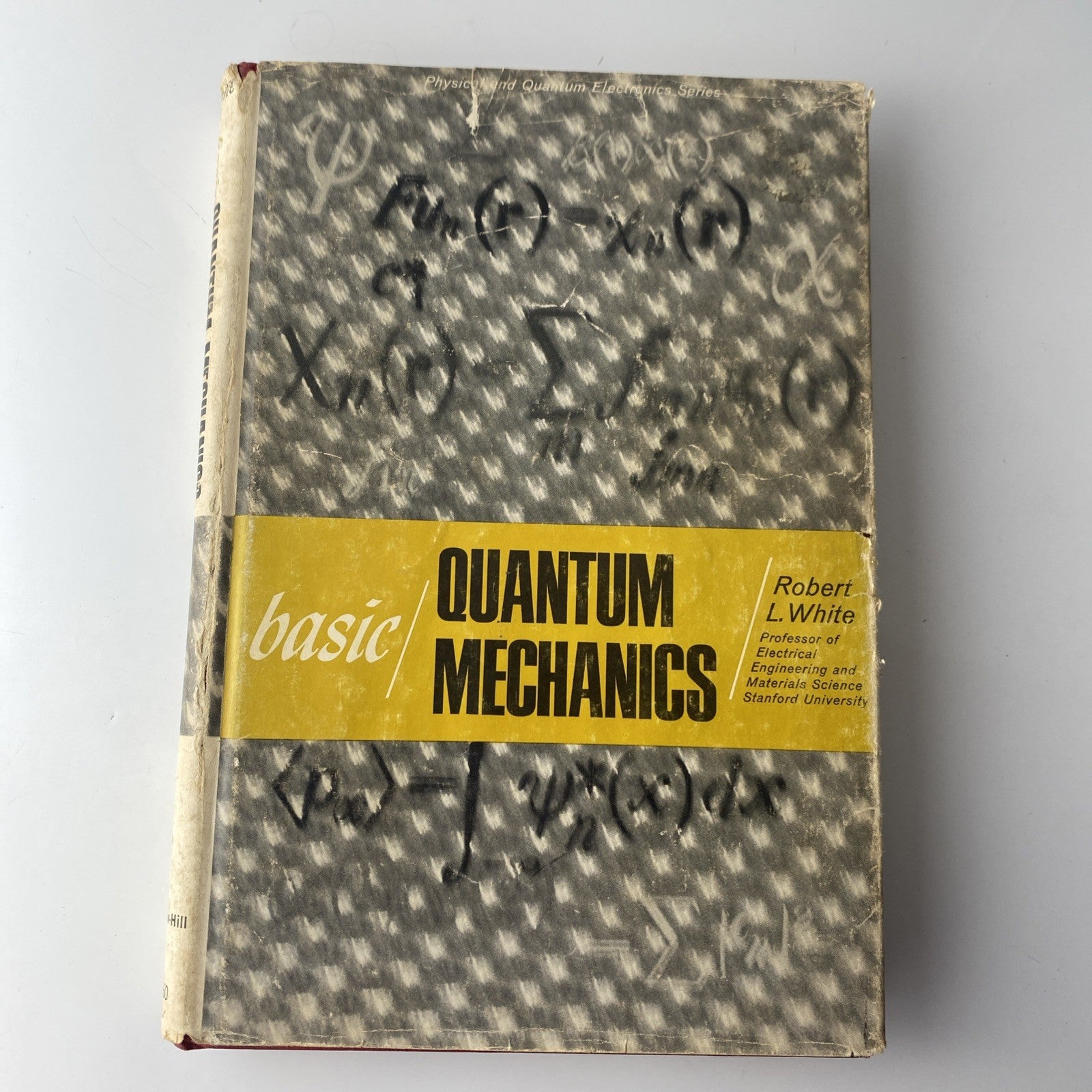 Basic Quantum Mechanics by Robert White 1966 Hardcover Book 