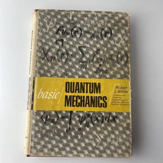 Basic Quantum Mechanics by Robert White 1966 Hardcover Book 
