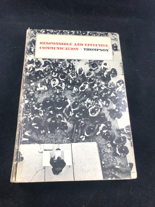 public speaking 1978 text book Responsible and Effective Communication Thompson