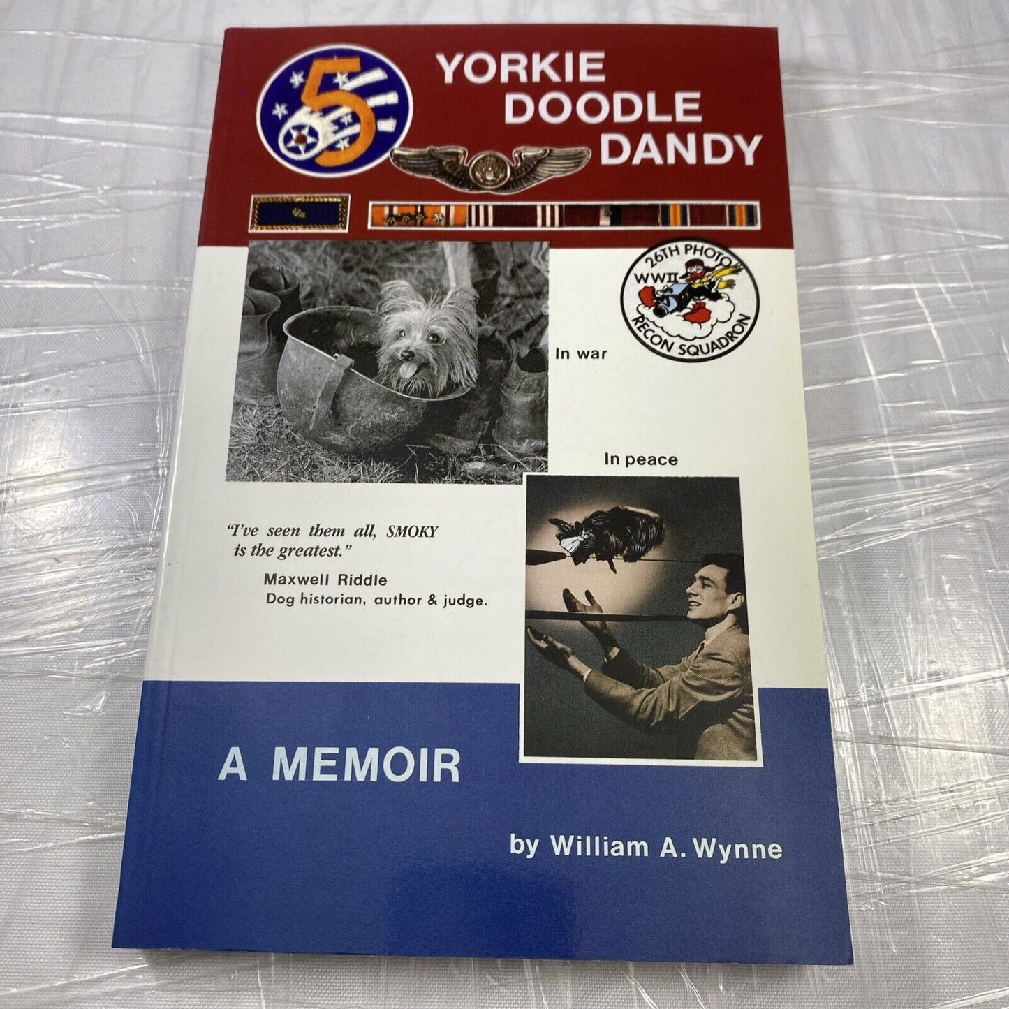 2003 SIGNED SC BOOK: "YORKIE DOODLE DANDY - A MEMOIR" BY WILLIAM A. WYNNE