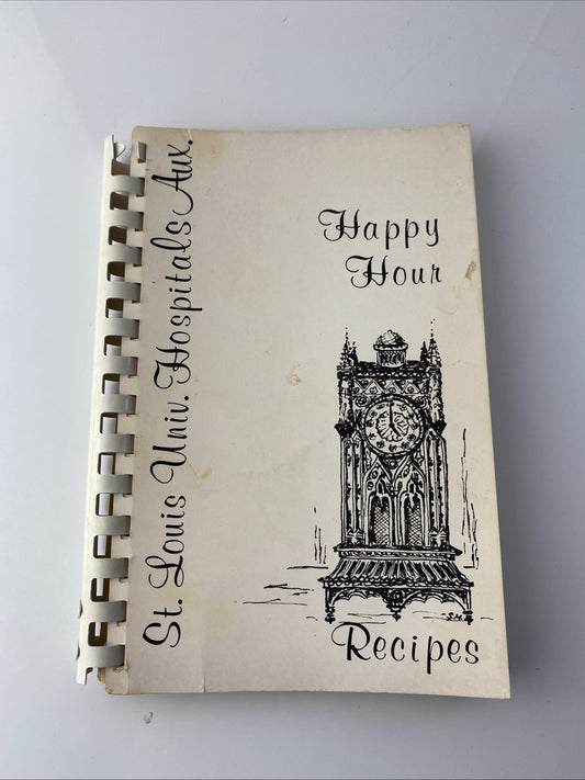 Rare Midwest St. Louis University Hospital Auxiliary Happy Hour Recipes Cookbook