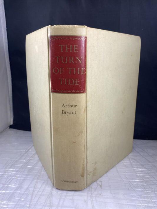 The Turn of the Tide WWII Diaries of Arthur Bryant 1957 1st Edition