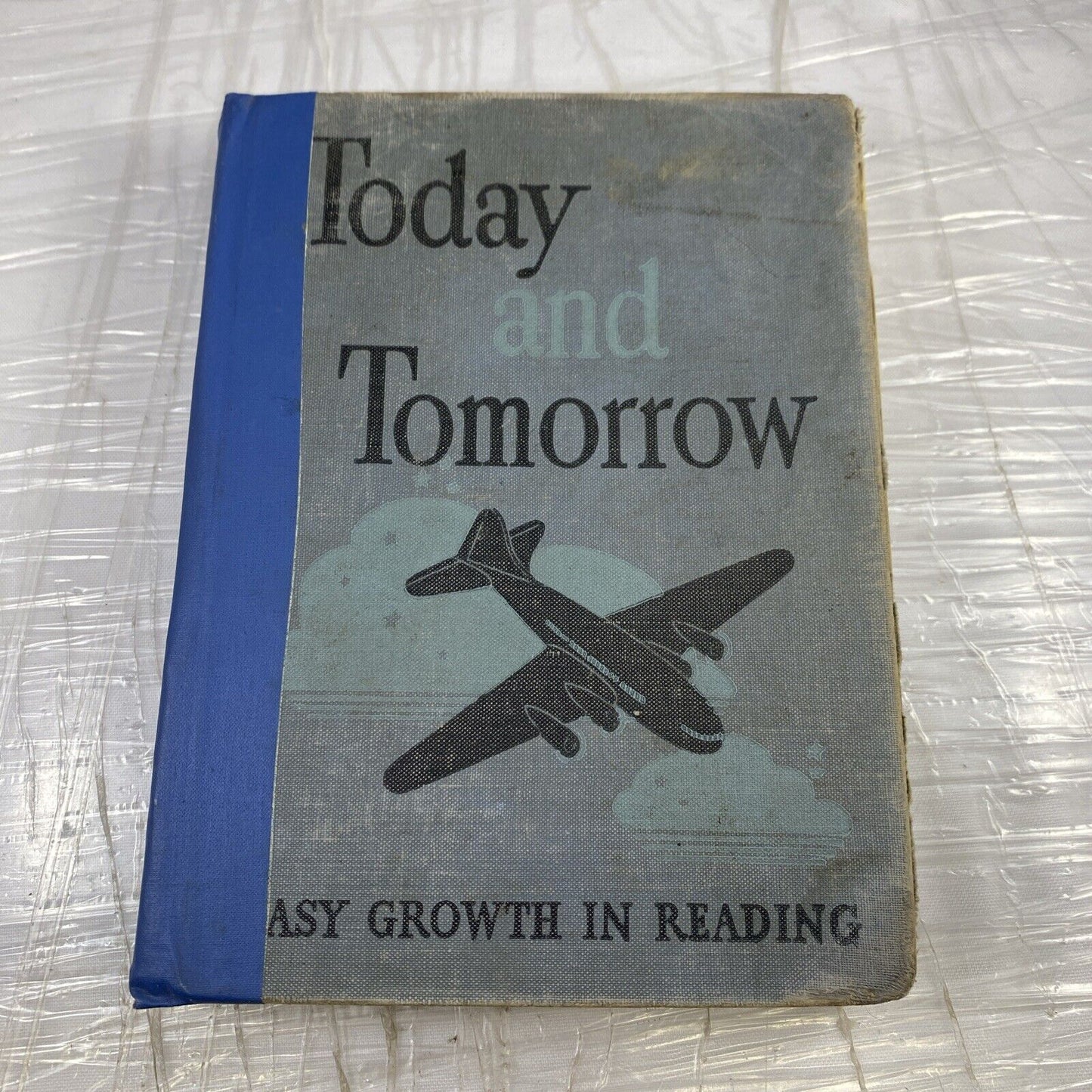 Today and Tomorrow Easy Growth in Reading 1943 School Reader Text Book Vtg K