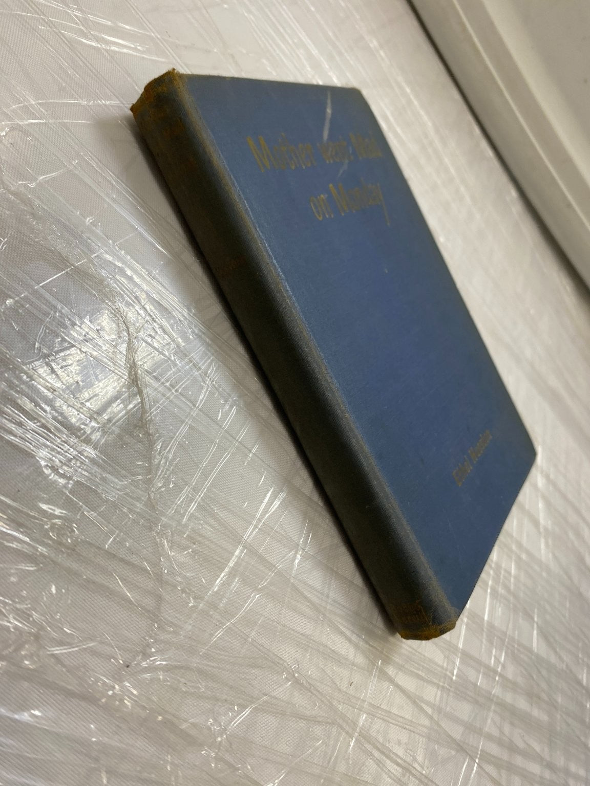 Mother Went Mad on Monday Ethel Hueston 1944 Vintage Hardcover Bobbs-Merrill