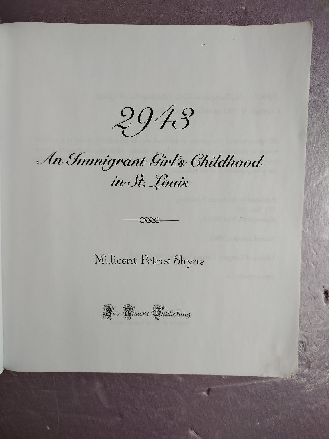 2943 An Immigrant Girl's Childhood in St. Louis Shyne 2003 Memoir Six Sisters