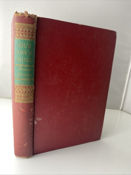 Our Own Kind Edward McSorley Vintage Book 1946 Decorated Spine