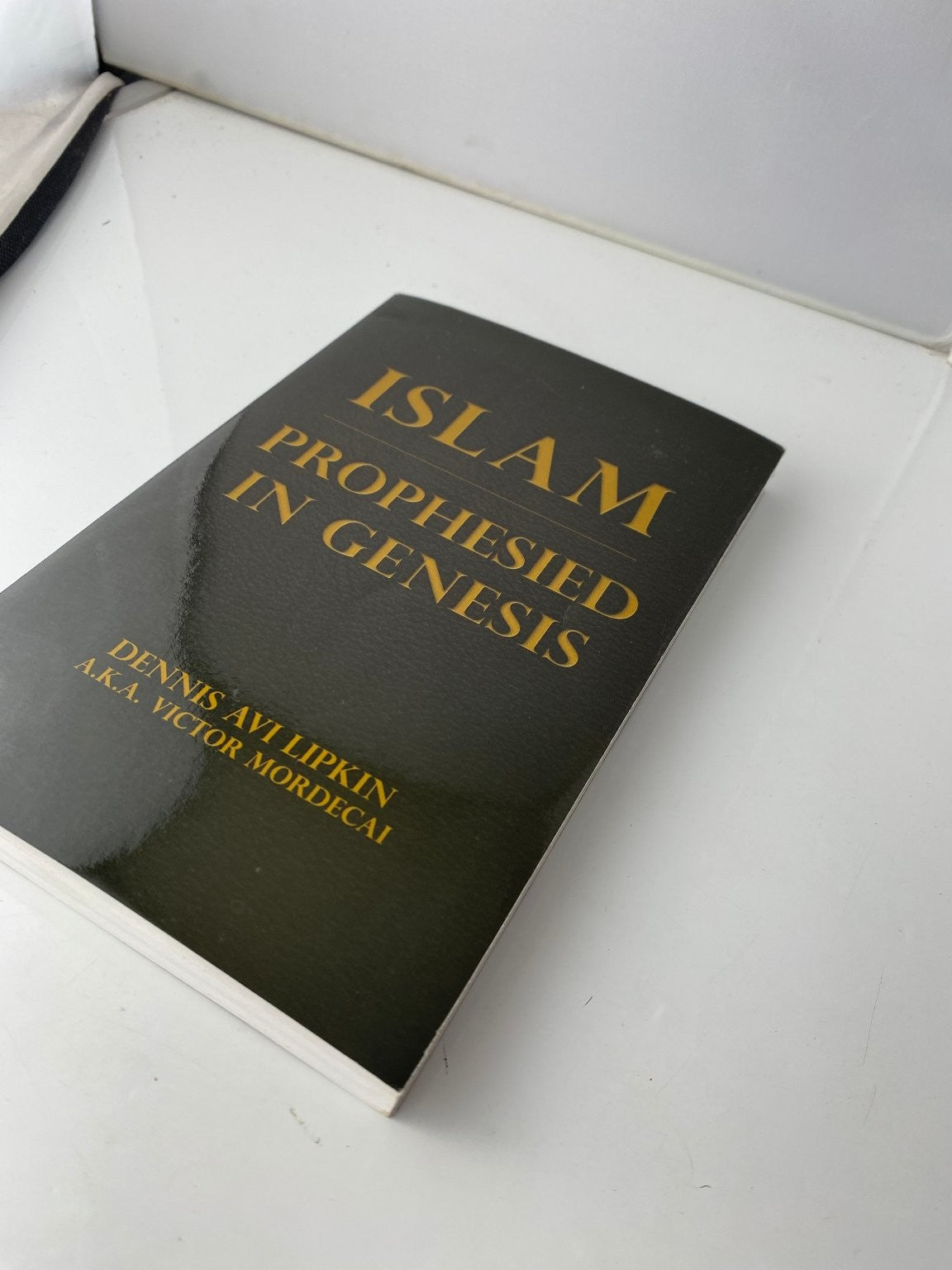 SIGNED Islam Prophesied in Genesis Dennis Avi Lipkin 2010 Signed Edition